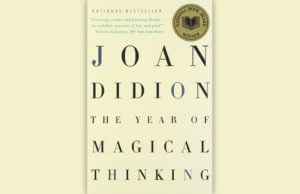 The Year of Magical Thinking by Joan Didion