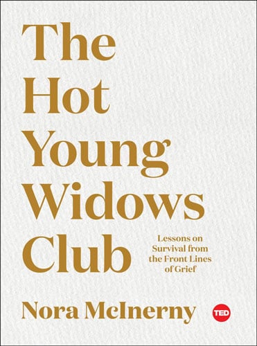 The Hot Young Widows Club by Nora McInerny