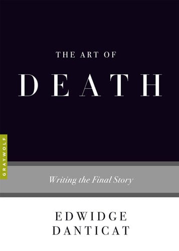 The Art of Death by Edwidge Danticat