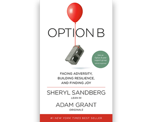 Option B by Sheryl Sandberg and Adam Grant