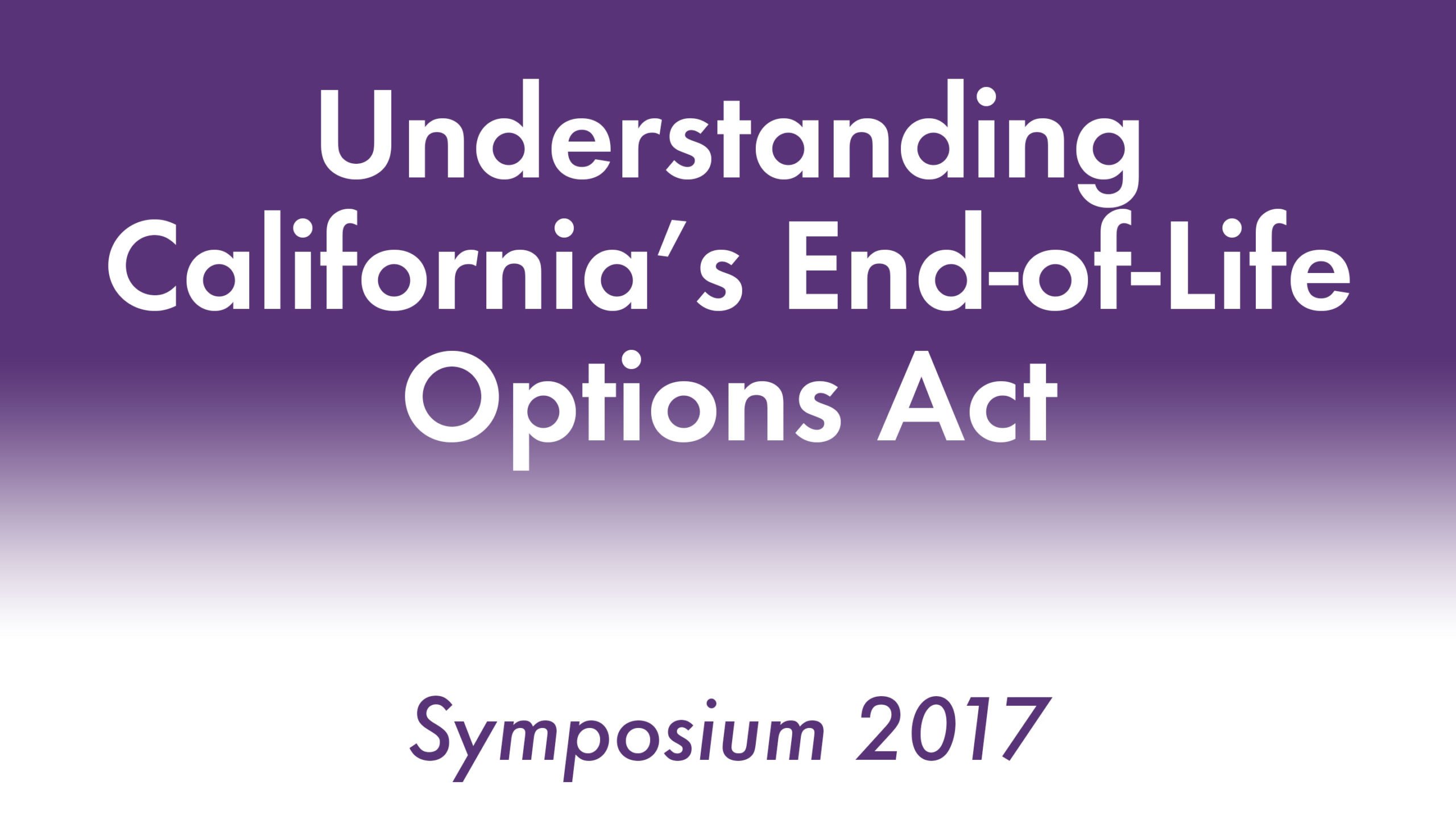 Understanding California's End-of-Life Option Act