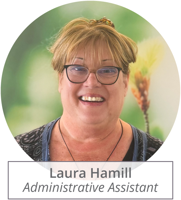 Laura Hamill, Administrative Assistant
