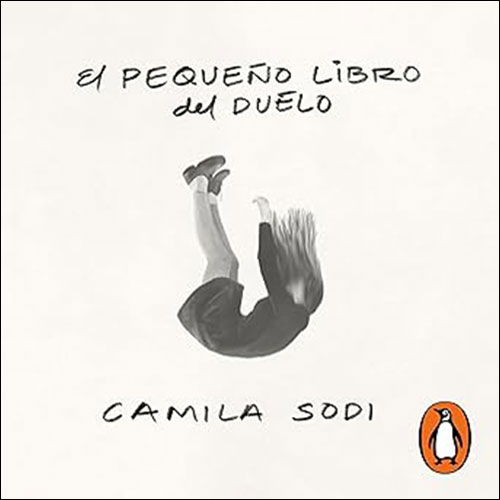 El pequeño libro del duelo por Camila Sodi (audiolibro)