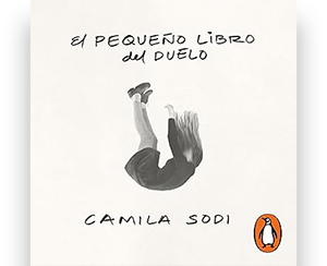 El pequeño libro del duelo por Camila Sodi (audiolibro)