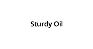 Sturdy Oil